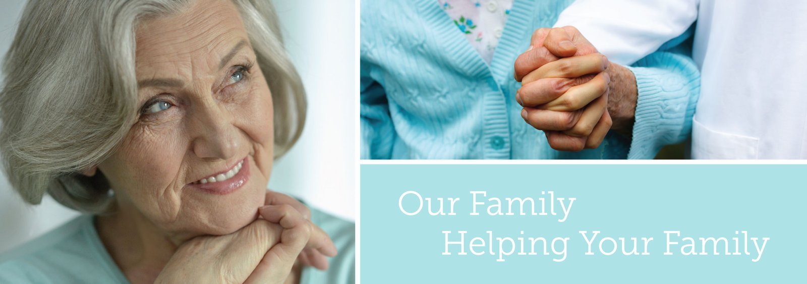 Our Family Helping Your Family: a caregiver holding a senior's hands